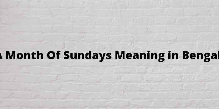 a month of sundays