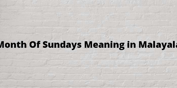 a month of sundays