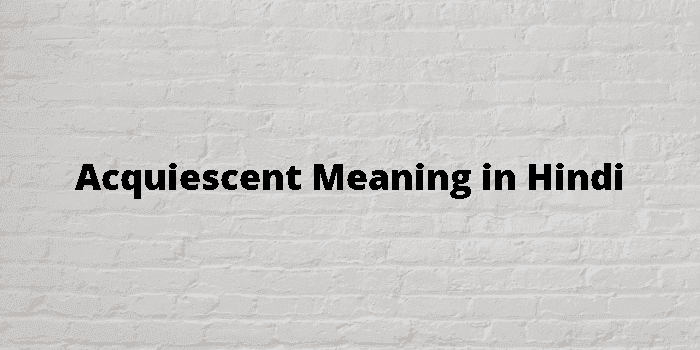 acquiescent