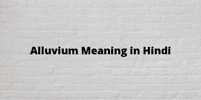 alluvium