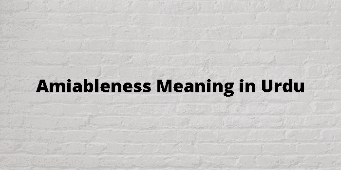 amiableness