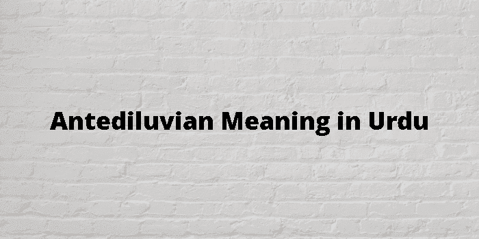 antediluvian