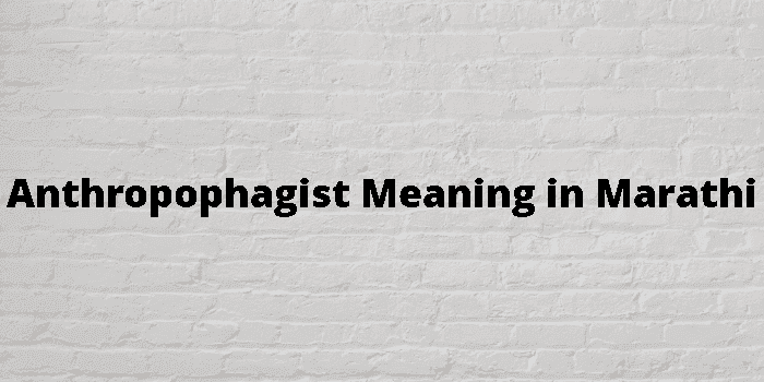 anthropophagist