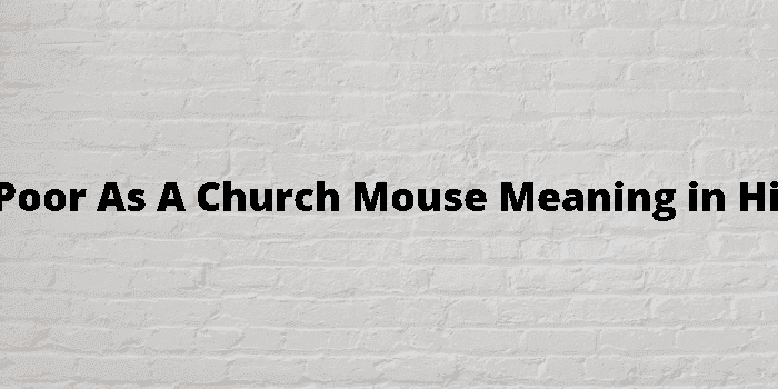 as poor as a church mouse