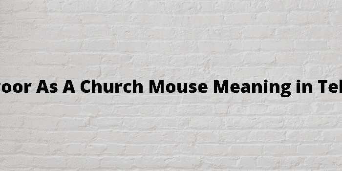 as poor as a church mouse