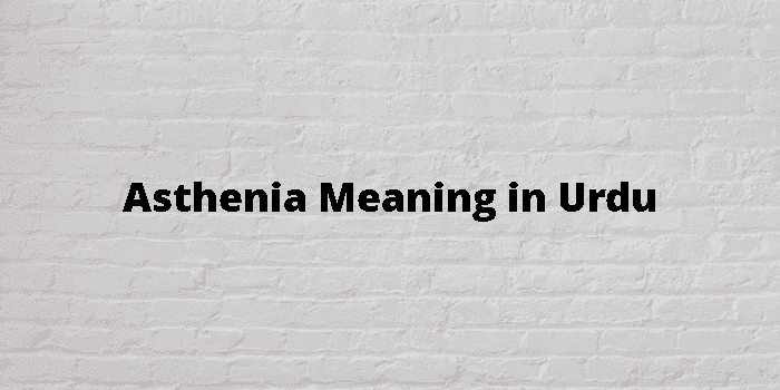 asthenia