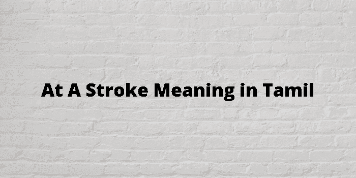 at a stroke