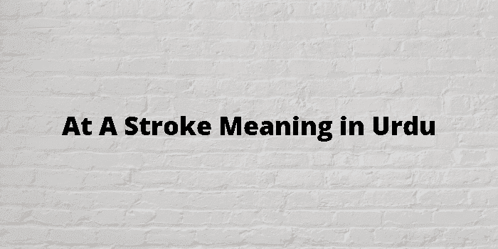 at a stroke