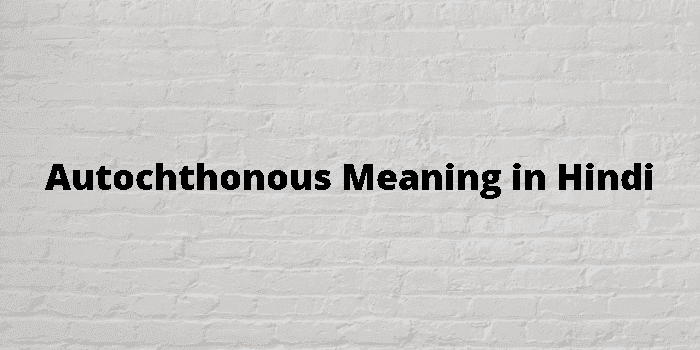 autochthonous