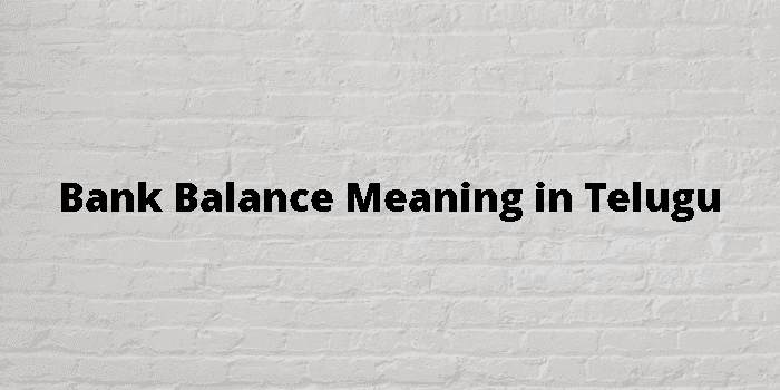 bank-balance-meaning-in-telugu