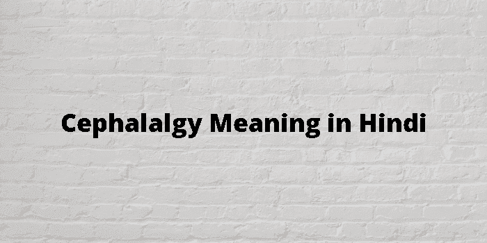 cephalalgy