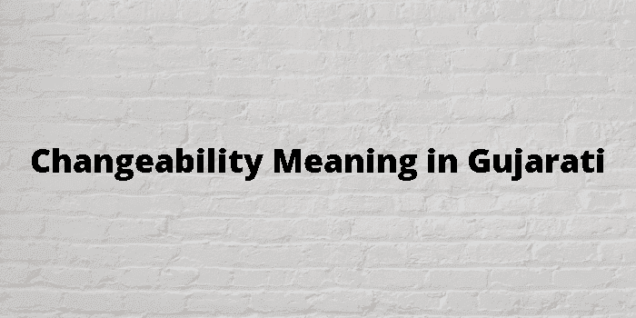 changeability