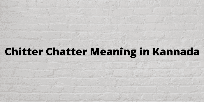 chitter chatter