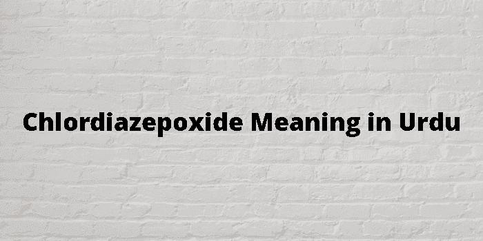 chlordiazepoxide