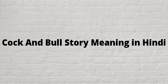 cock and bull story