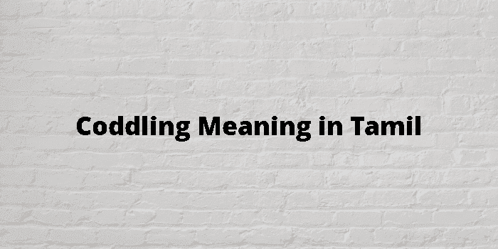 coddling