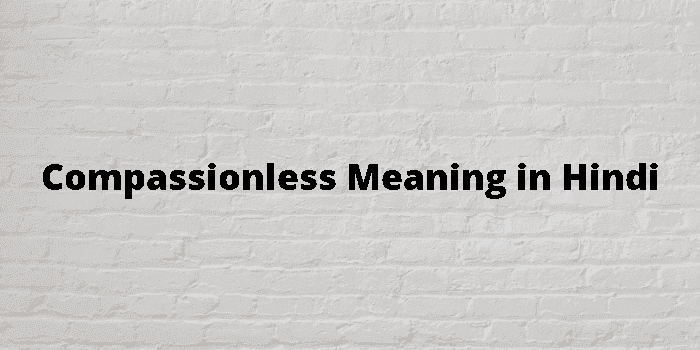compassionless