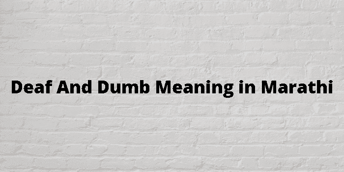 deaf and dumb