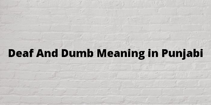 deaf and dumb