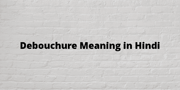 debouchure