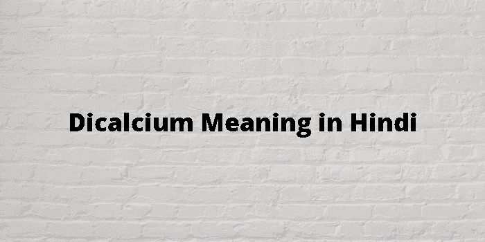 dicalcium