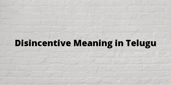 disincentive