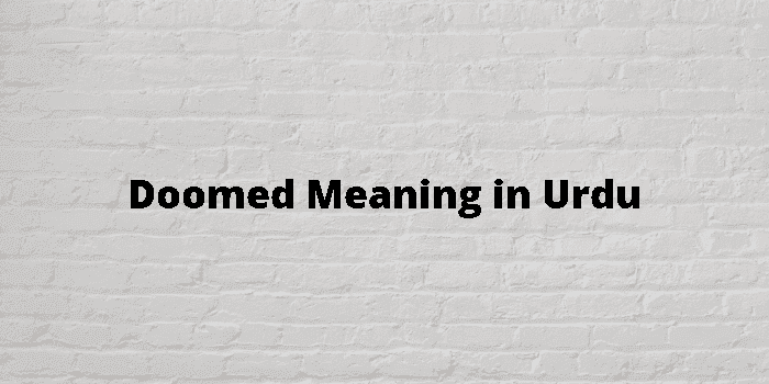 Doomed Meaning with Examples 