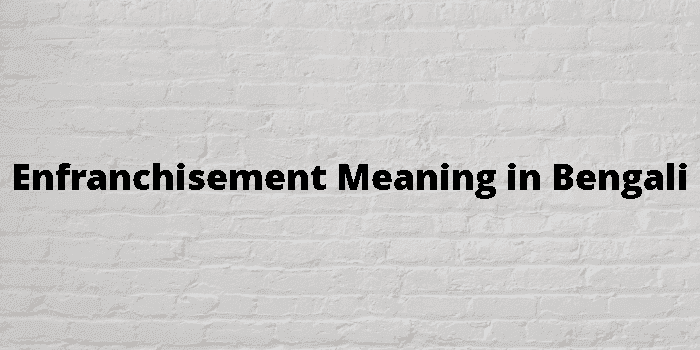 enfranchisement