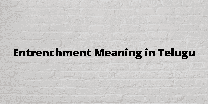 entrenchment