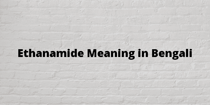 ethanamide