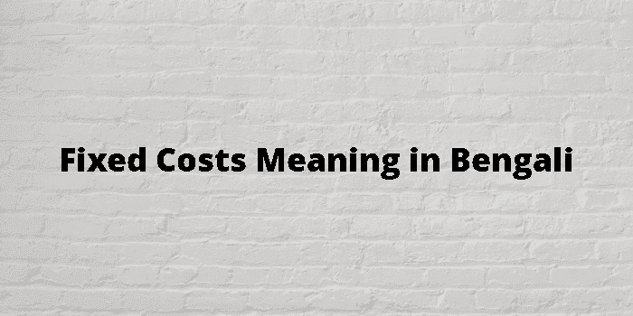 fixed costs