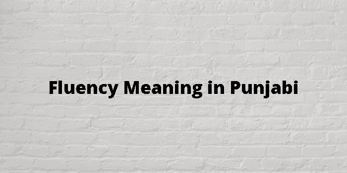 fluency