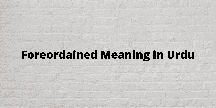 foreordained