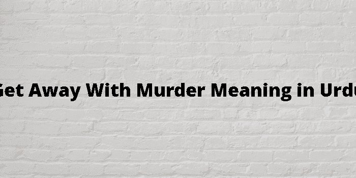 get away with murder