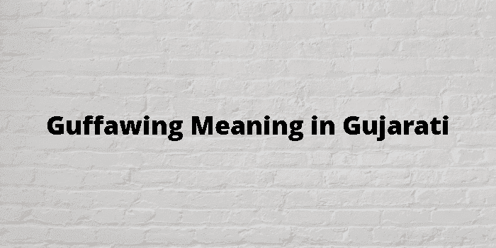 guffawing