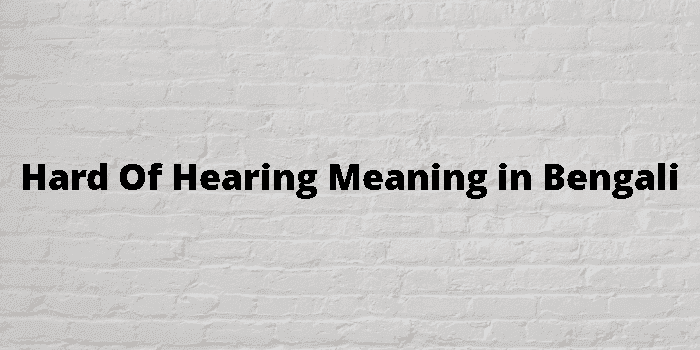 hard of hearing