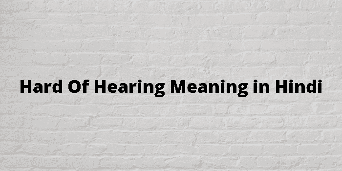 hard of hearing