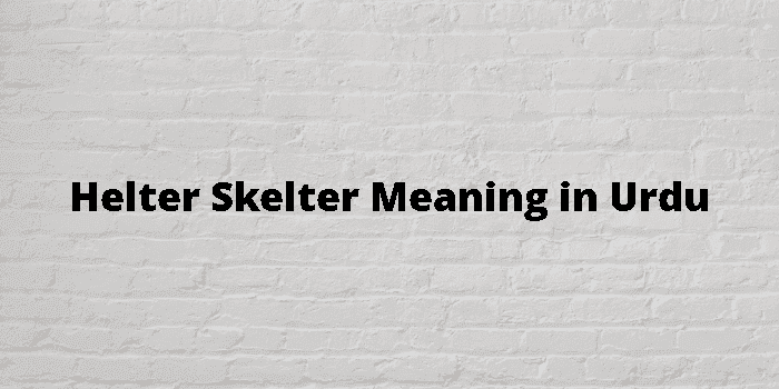 helter skelter