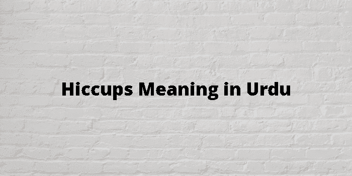 hiccups