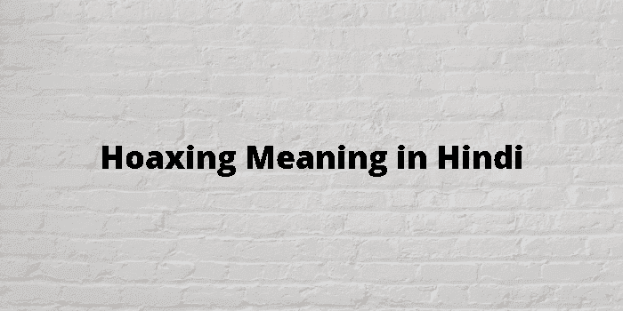 hoaxing