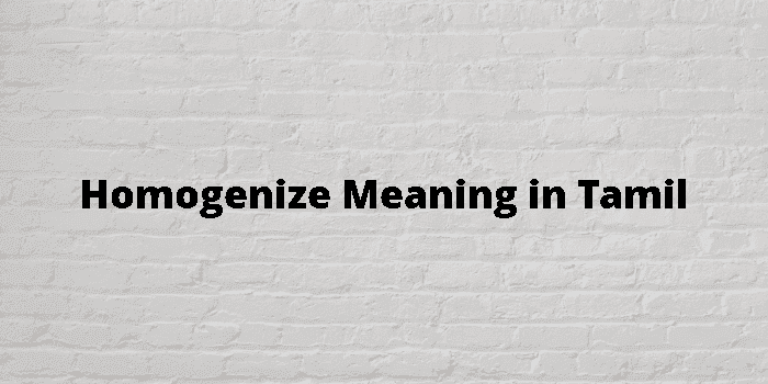 homogenize