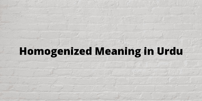 homogenized