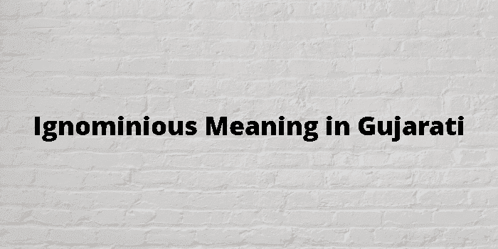 ignominious