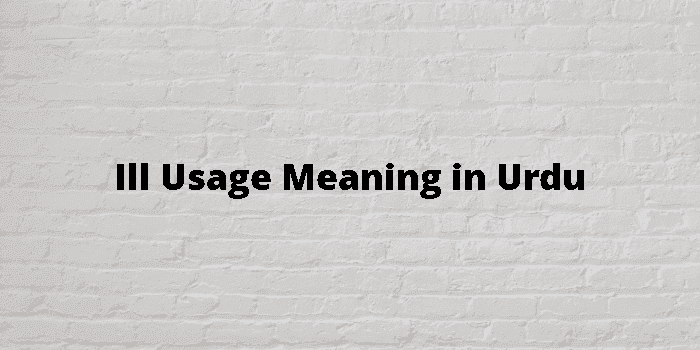 ill usage