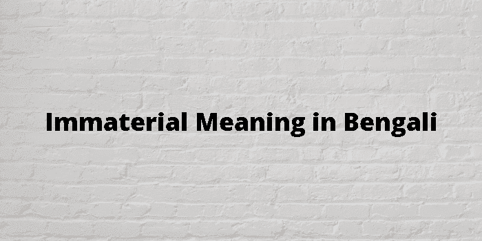 immaterial