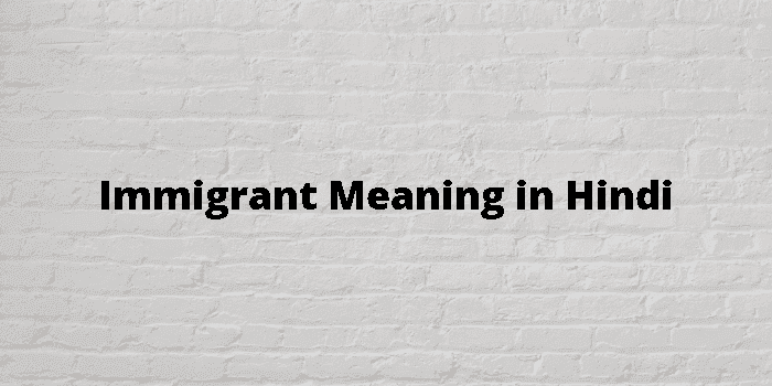 immigrant