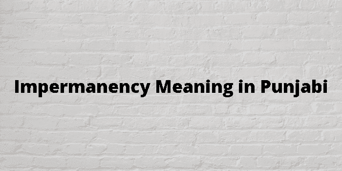 impermanency