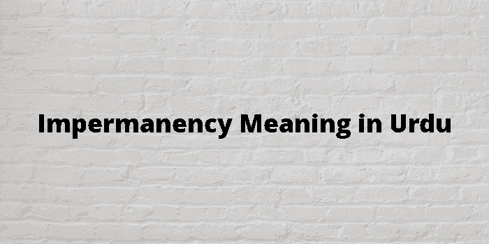 impermanency