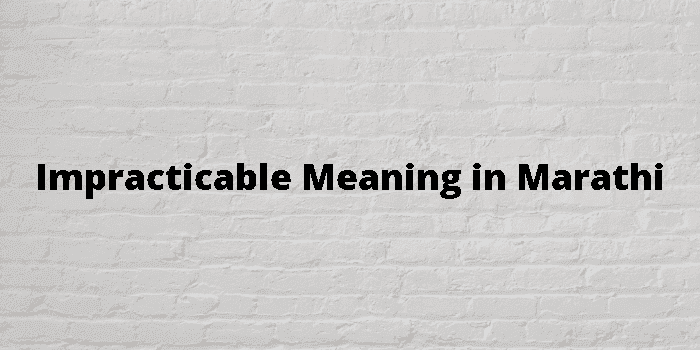 impracticable