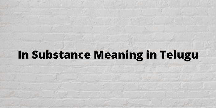 in substance